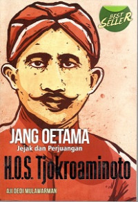 JANG OETAMA JEJAK DAN PERJUANGAN HOS TJOKROAMINOTO