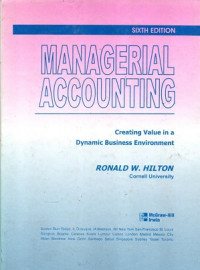 MANAGERIAL ACCOUNTING CREATING VALUE IN A DYNAMIC BUSINESS ENVIRONMENT