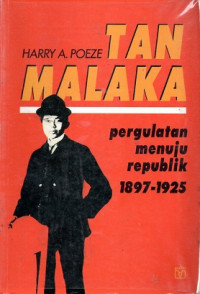 TAN MALAKA PERGULATAN MENUJU REPUBLIK 1897-1925