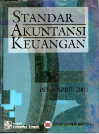 STANDAR AKUNTANSI KEUANGAN PER 1 APRIL 2002