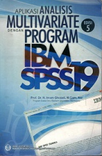 APLIKASI ANALISIS MULTIVARIATE DENGAN PROGRAM IBM, SPSS 19