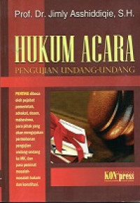 HUKUM ACARA PENGUJIAN UNDANG-UNDANG