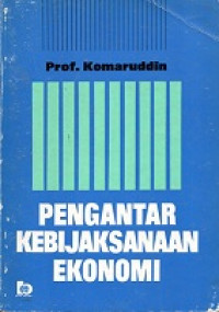 PENGANTAR KEBIJAKSANAAN EKONOMI