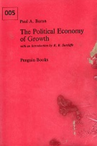 005, THE POLITICAL ECONOMY OF GROWTH WITH AN INTRODUCTION BY RB SUTCLIFFE