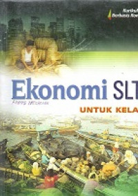 STANDAR KOMPETENSI SERI PENGETAHUAN SOSIAL PERILAKU EKONOMI DAN KESEJAHTERAAN, PELAJARAN EKONOMI SMP UNTUK KELAS VIII 2