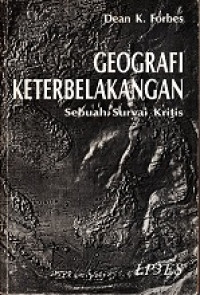 GEOGRAFI KETERBELAKANGAN SEBUAH SURVEI KRITIS