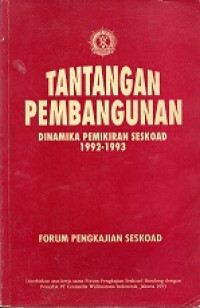 TANTANGAN BEMBANGUNAN DINAMIKA PEMIKIRAN SESKOAD 1992-1993