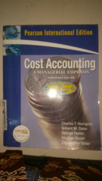 PEARSON INTERNATIONAL EDITION COST ACCOUNTING A MANAGERIAL EMPHASIS