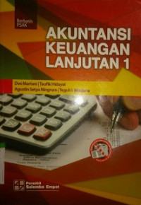 AKUNTANSI KEUANGAN LANJUTAN 1 (BERBASIS PSAK)