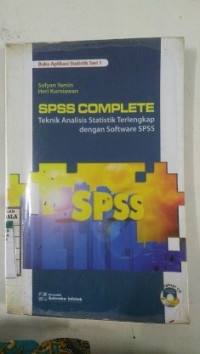 SPSS Complete Teknik Analisi Statistik Terlengkap Dengan Softwer SPSS, Buku Aplikasi Statistik Seri 1